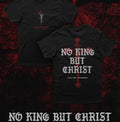 No King But Christ T